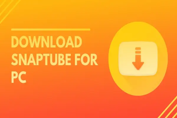 Get-SnapTube-App-for-Windows-11.webp